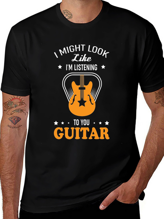 I Might Look Like Im Listening Guitar T-Shirt
