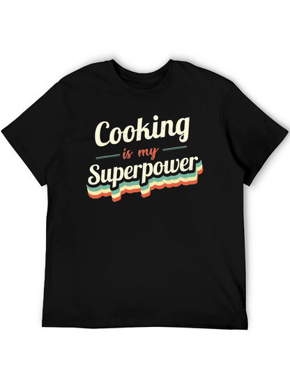 Cooking is My Superpower T-Shirt