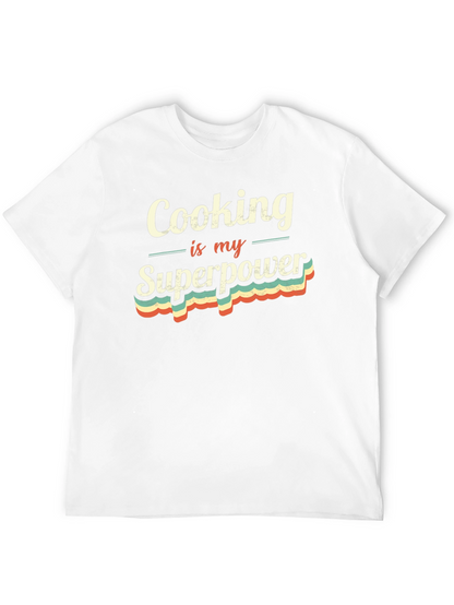Cooking is My Superpower T-Shirt