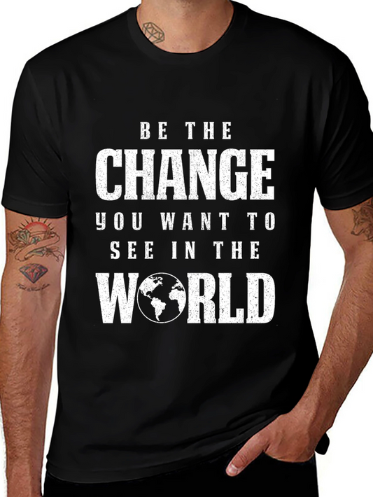 Inspirational Graphic Tee - Be The Change World T-Shirt