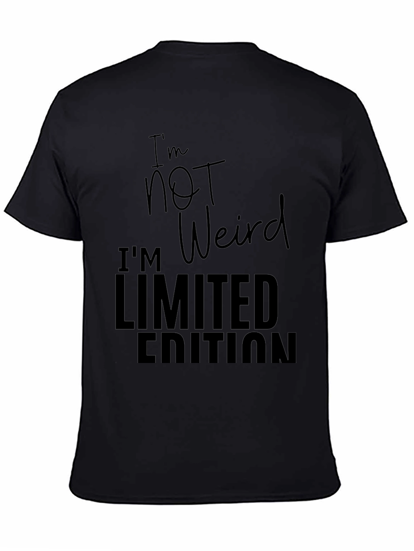 Im Not Weird - Limited Edition Graphic T-Shirt