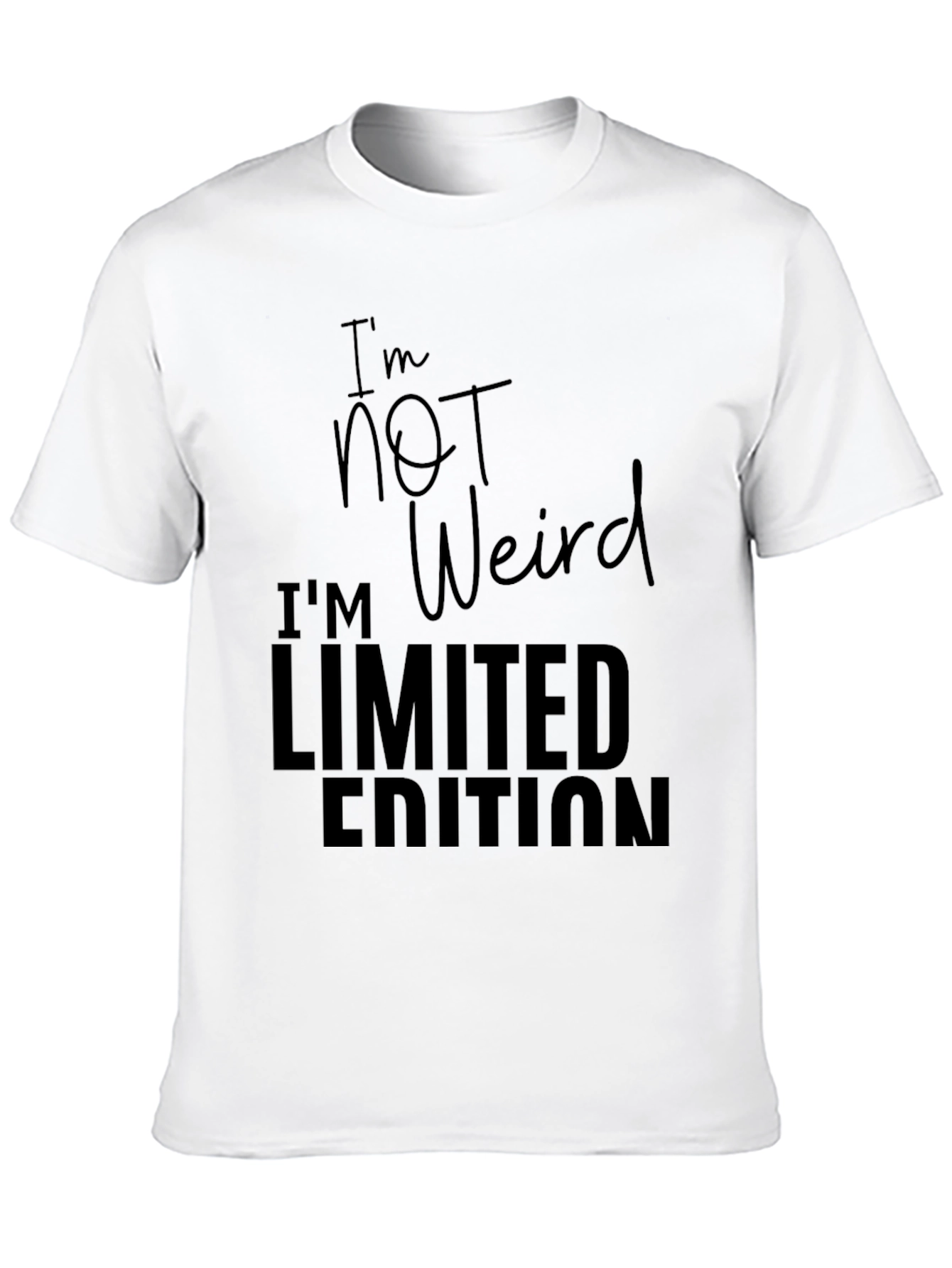 Im Not Weird - Limited Edition Graphic T-Shirt