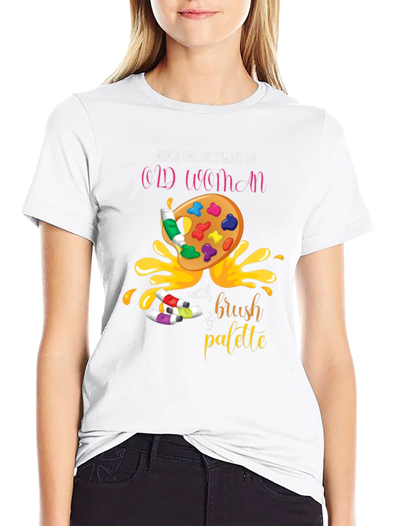 Never Underestimate An Old Woman T-Shirt Artist Palette