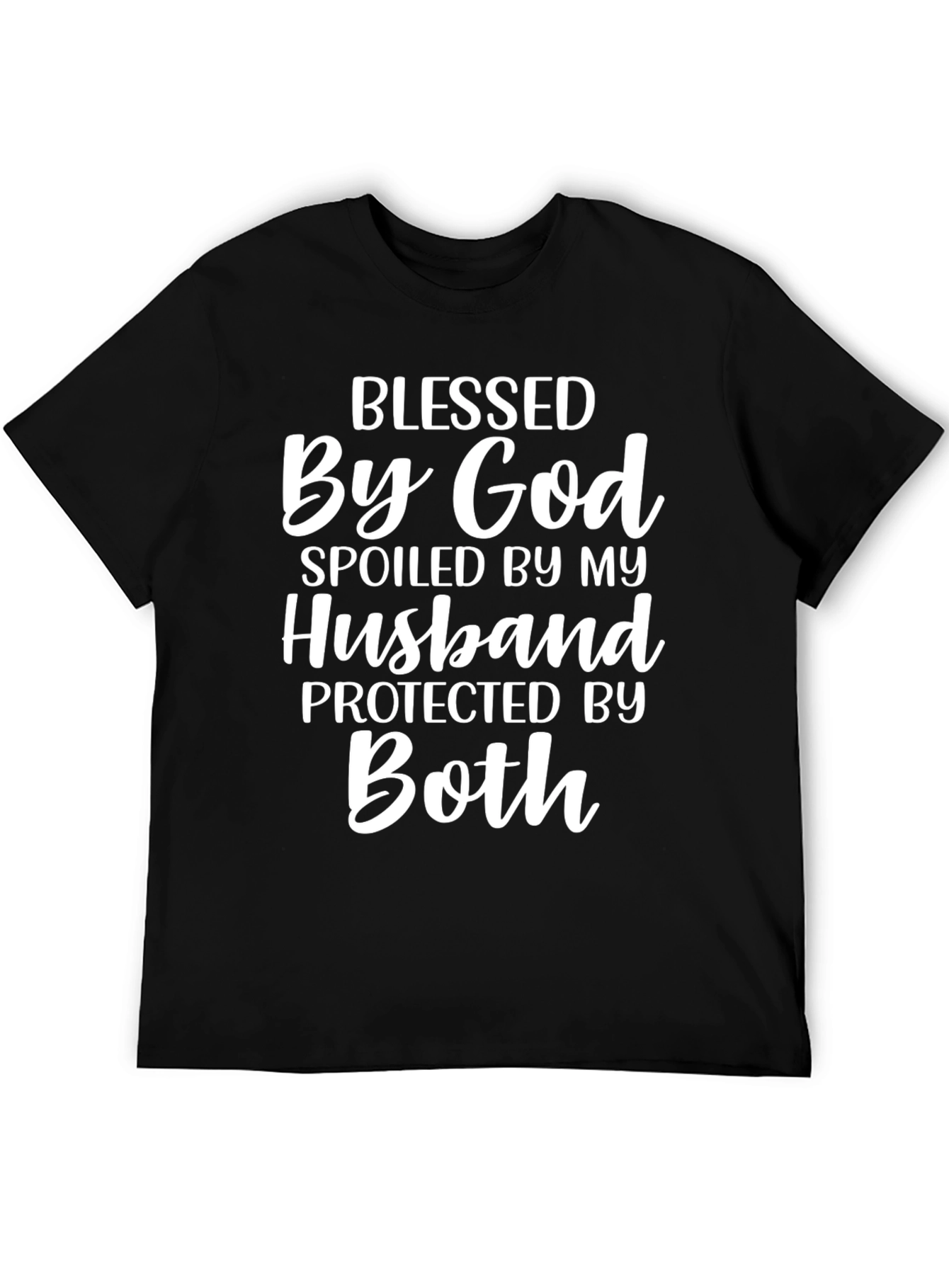 Blessed By God Spoiled By Husband T-Shirt