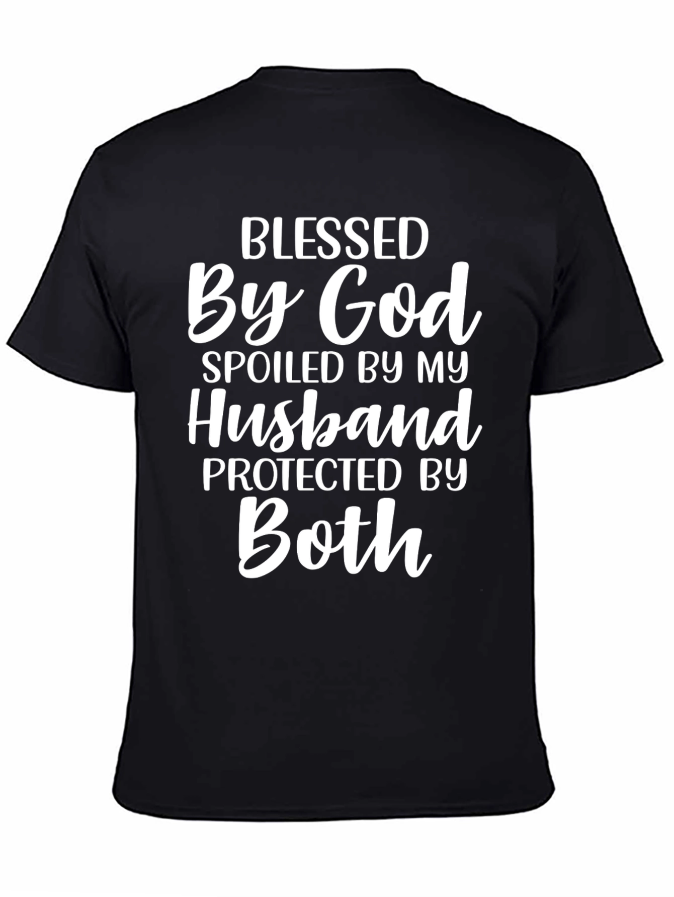 Blessed By God Spoiled By Husband T-Shirt