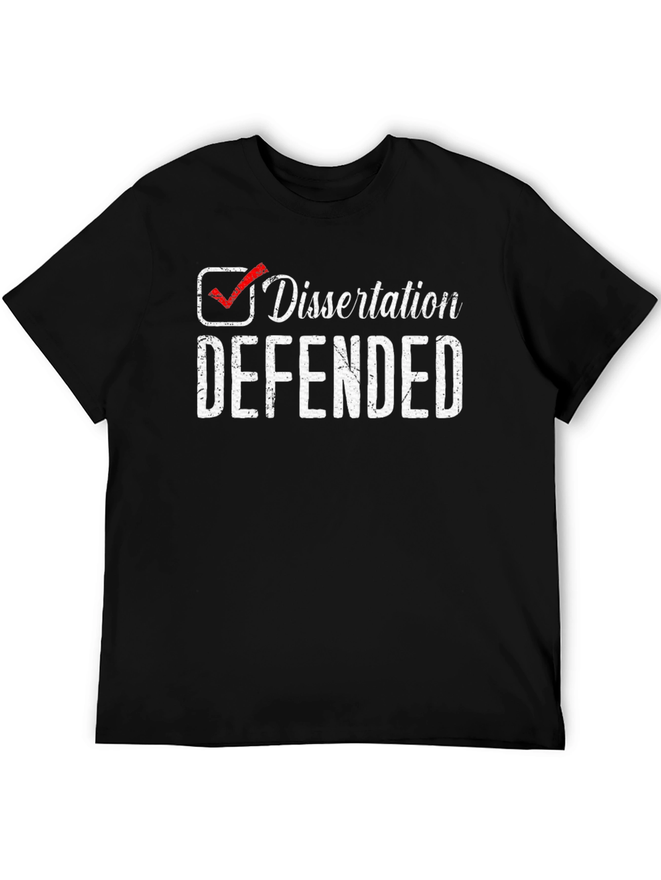 Dissertation Defended T-Shirt