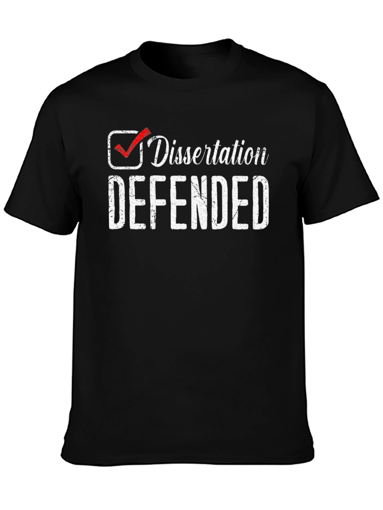 Dissertation Defended T-Shirt