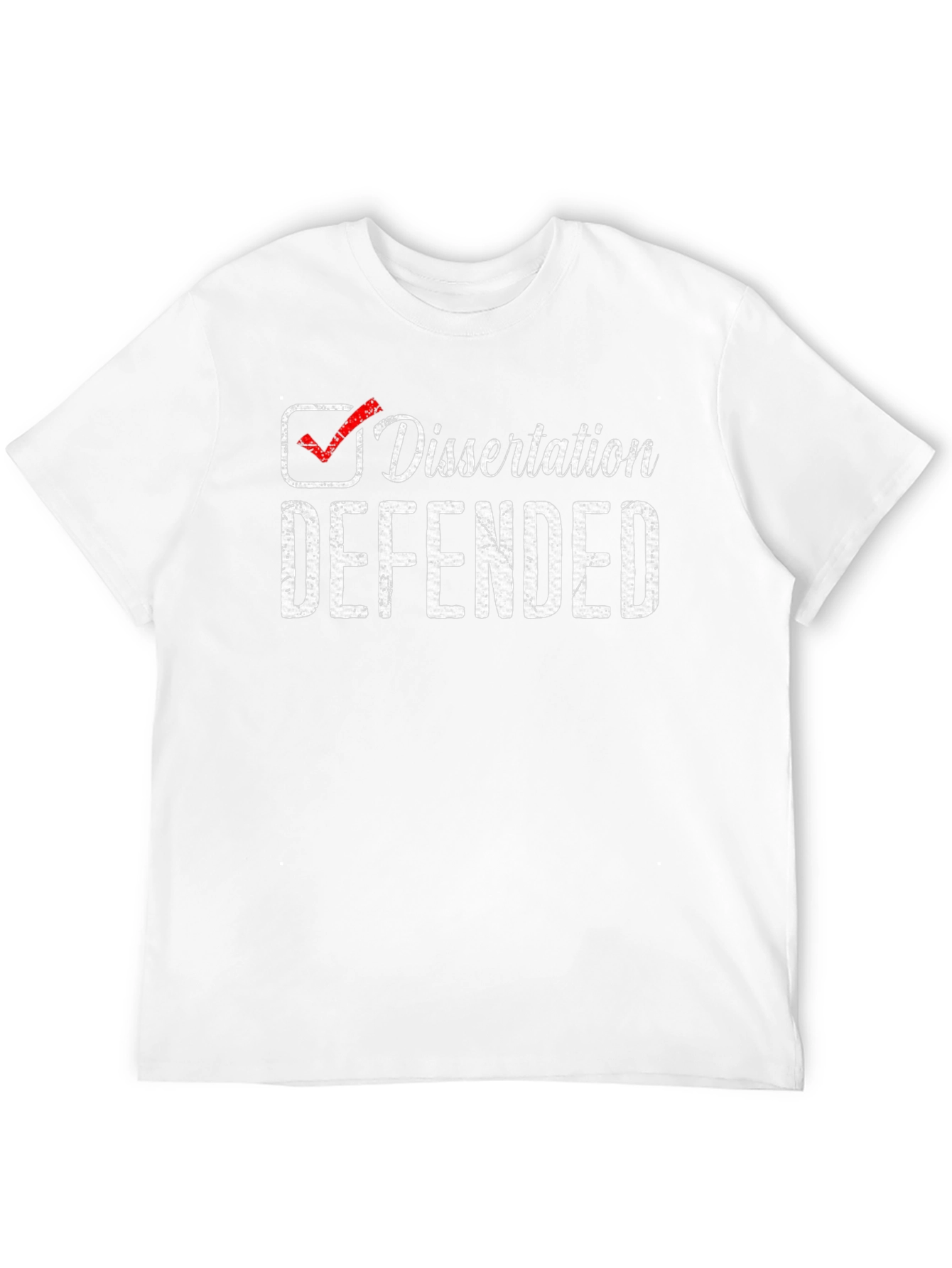 Dissertation Defended T-Shirt