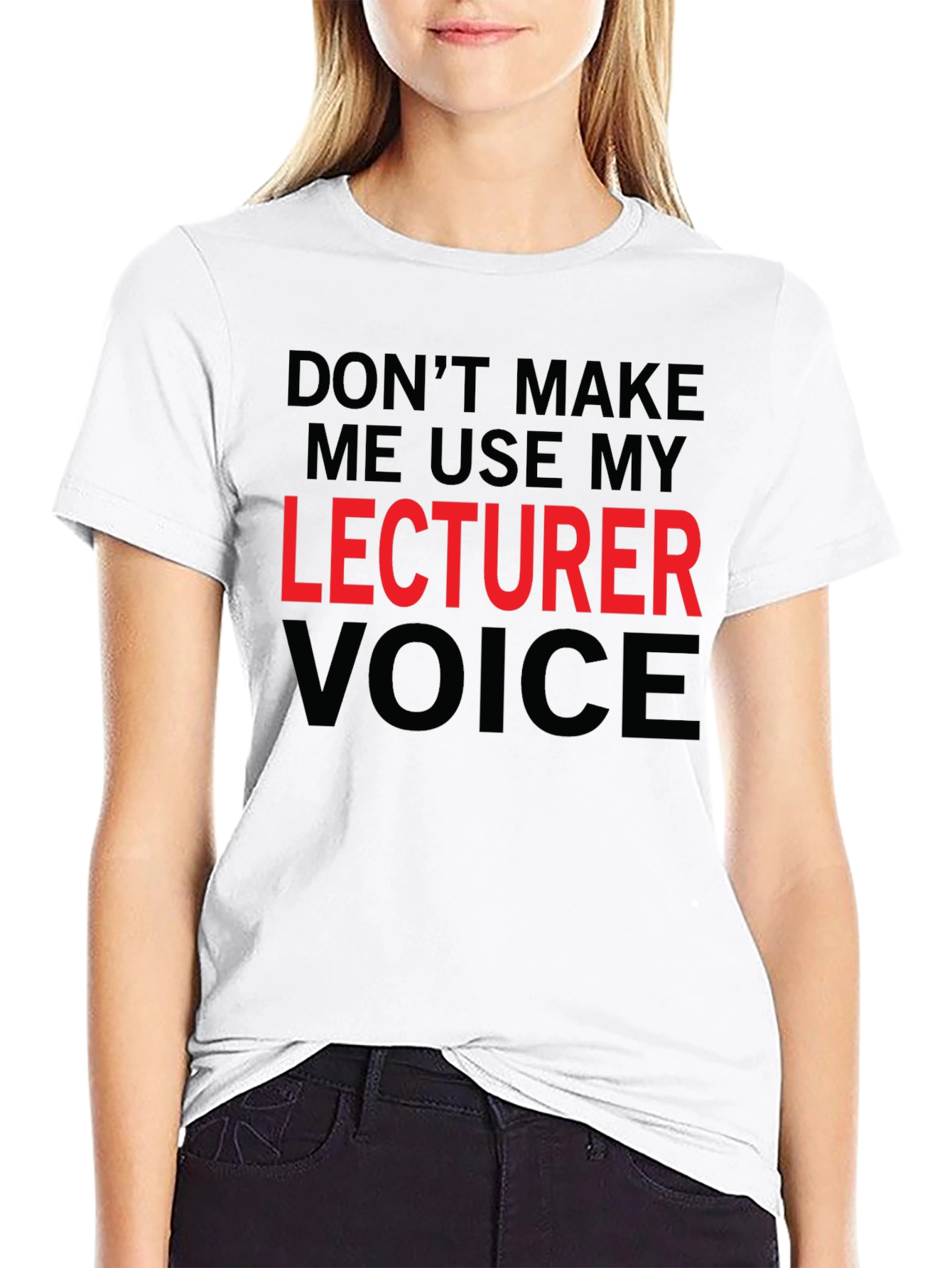 Lecturer Voice T-Shirt - Funny Professor Tee