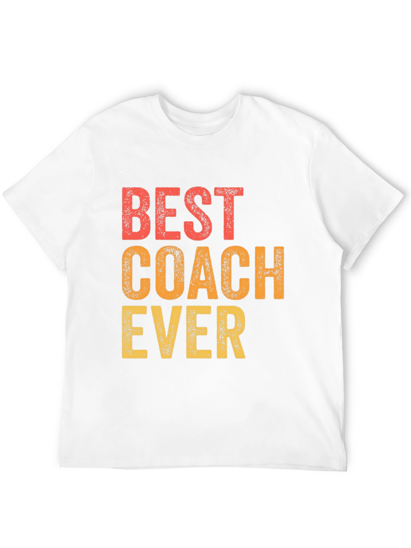 Best Coach Ever T-Shirt - Gift for Coaches