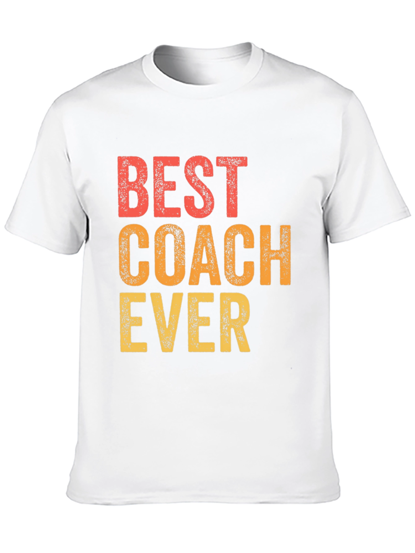 Best Coach Ever T-Shirt - Gift for Coaches