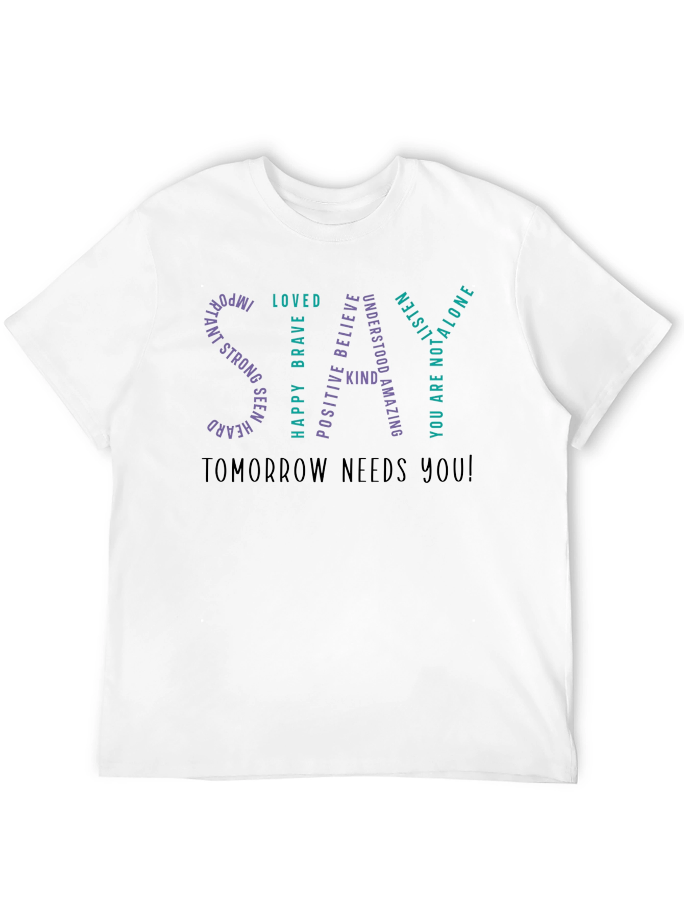 Inspirational SAY Graphic T-Shirt