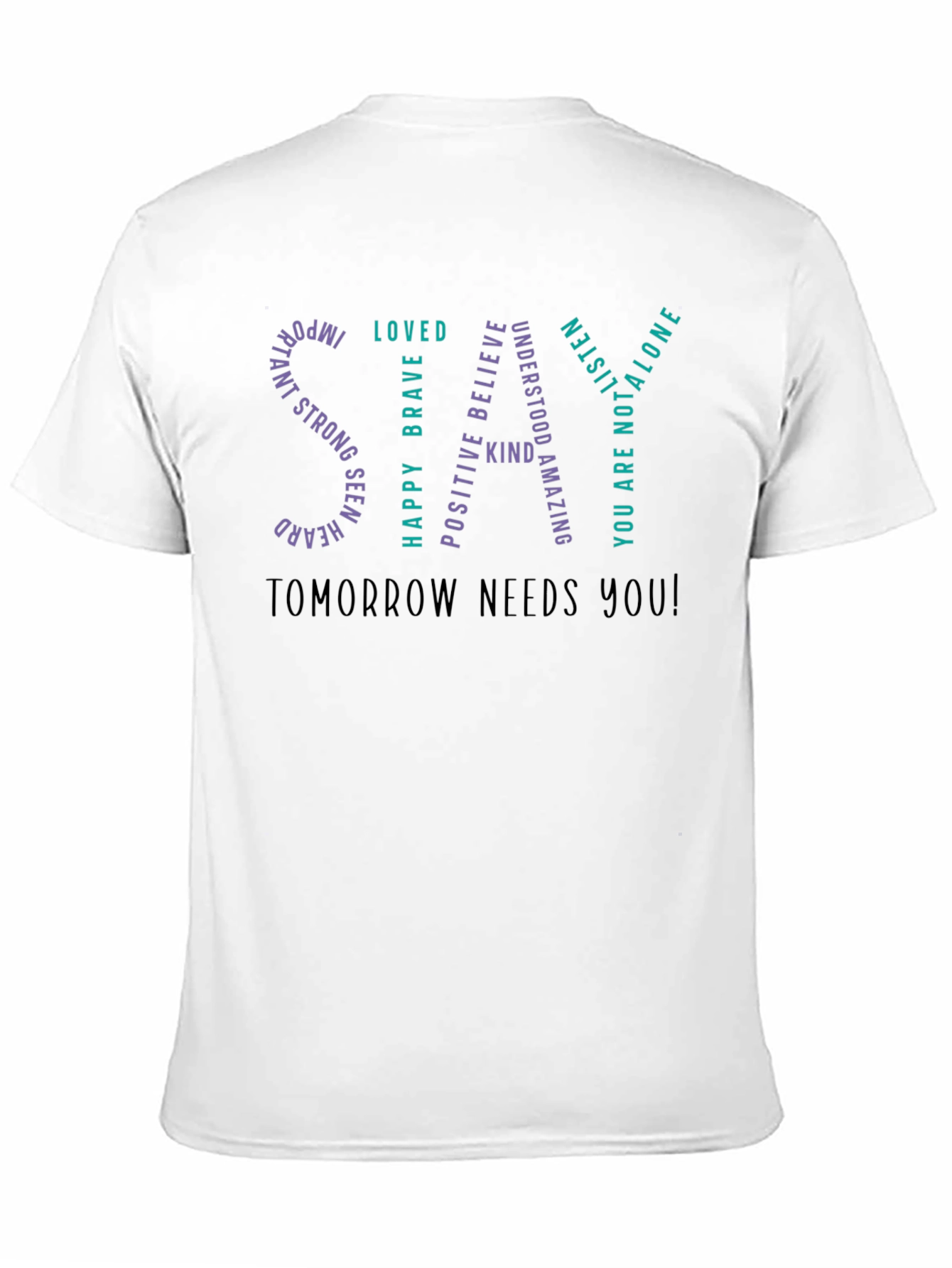 Inspirational SAY Graphic T-Shirt