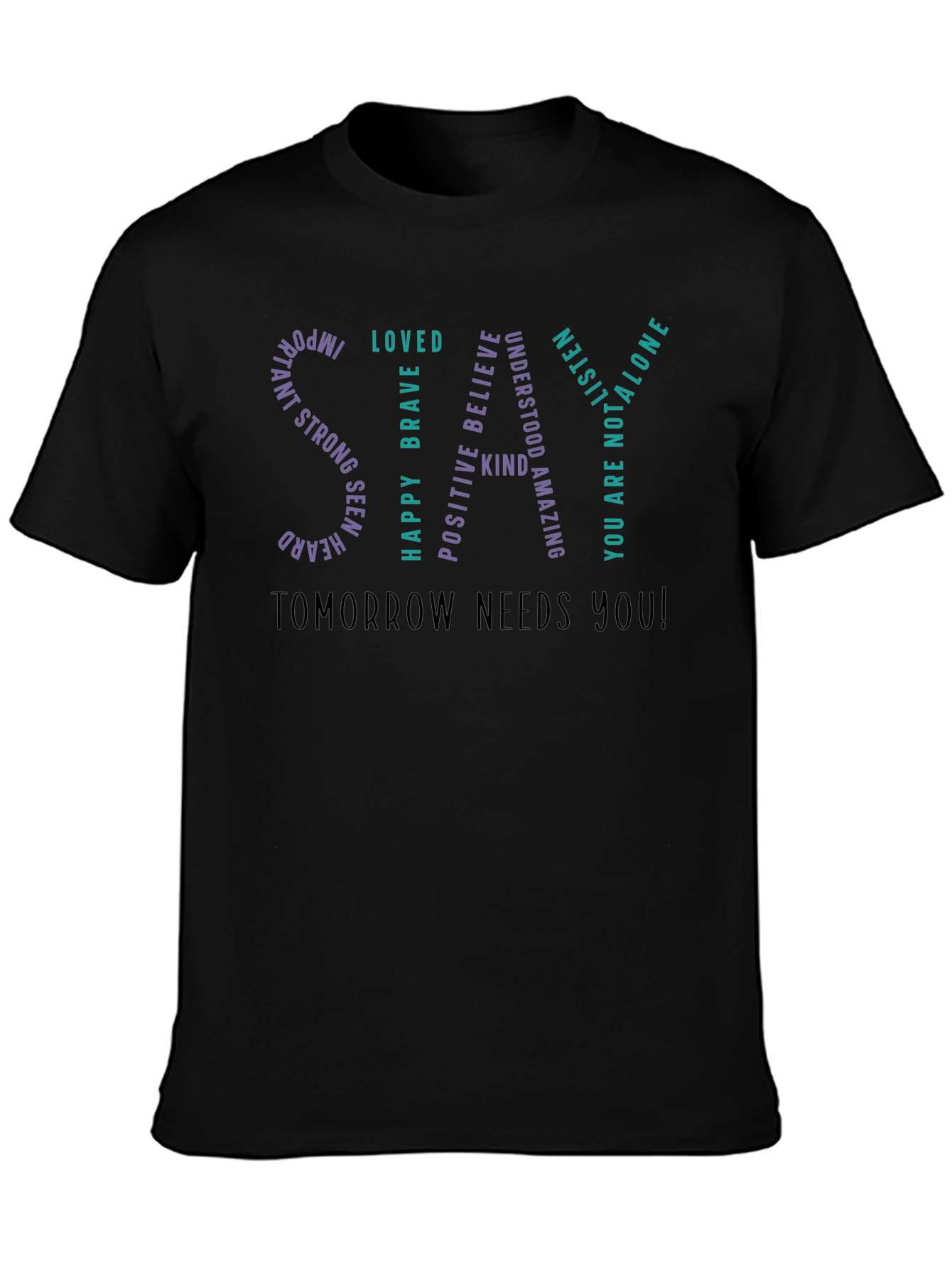 Inspirational SAY Graphic T-Shirt