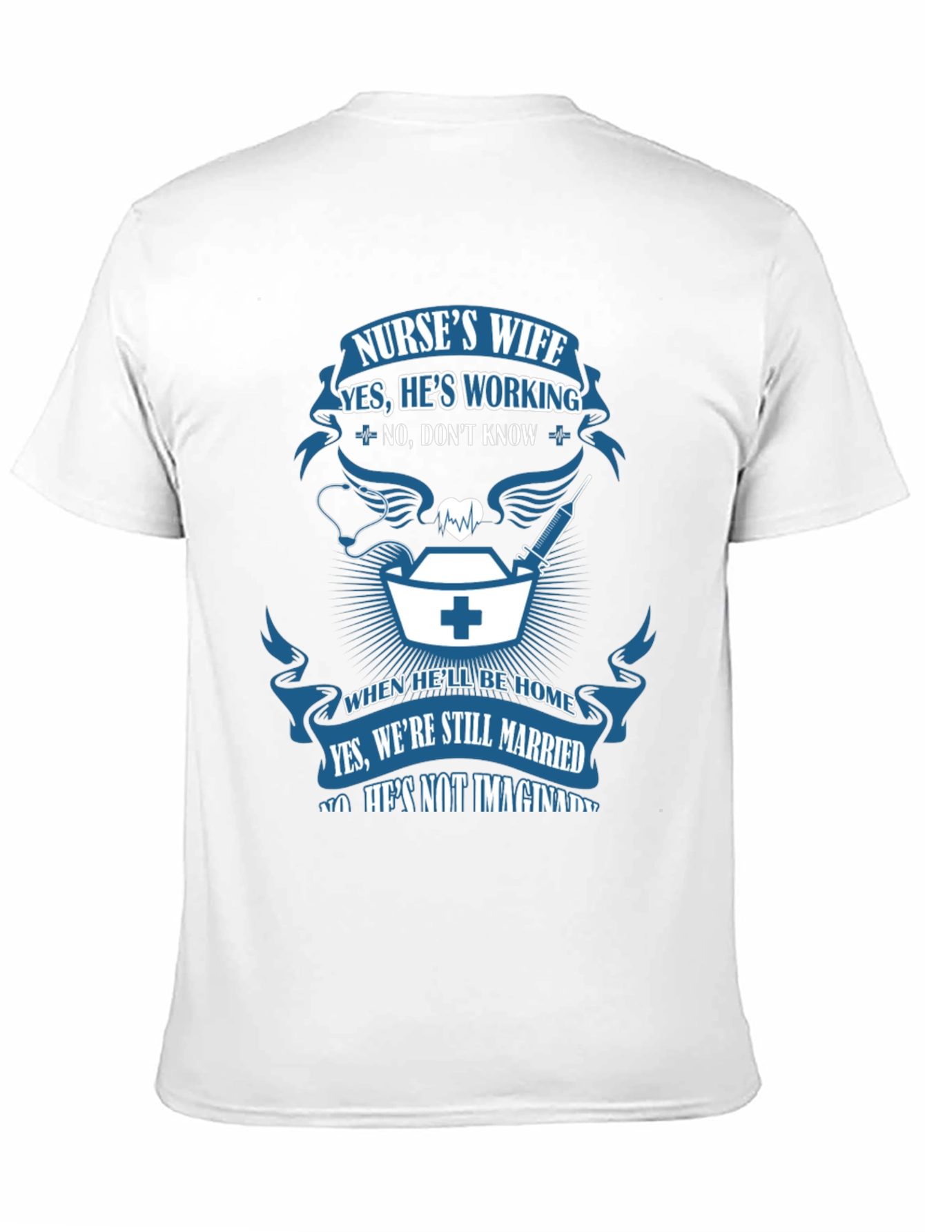 Nurses Wife Graphic T-Shirt - Husbands Job