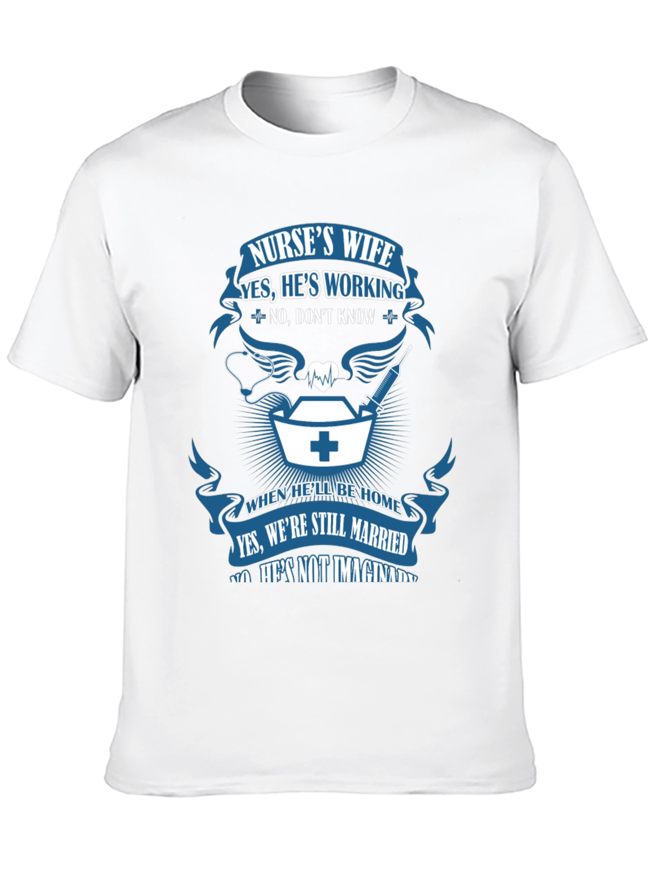 Nurses Wife Graphic T-Shirt - Husbands Job