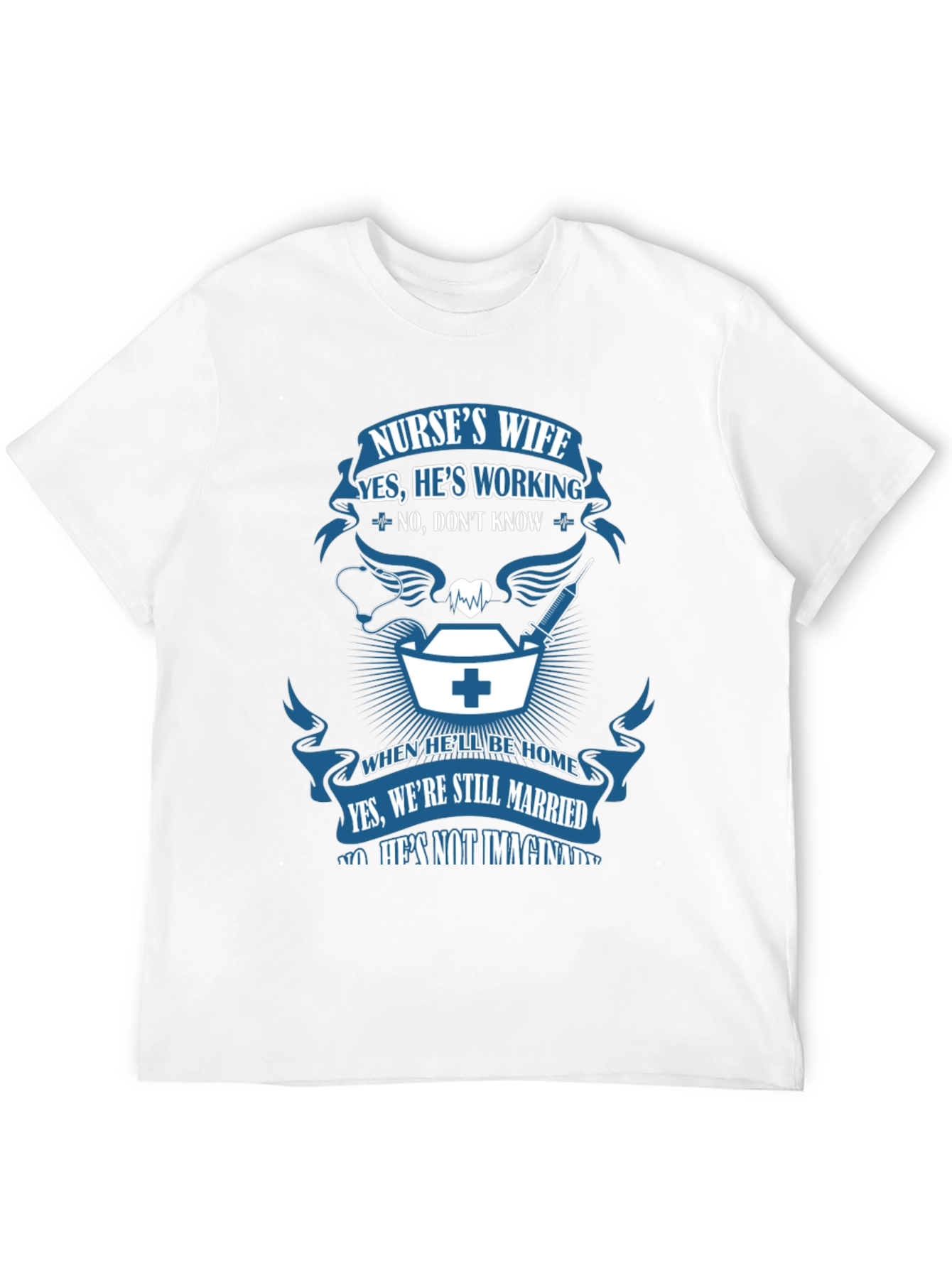 Nurses Wife Graphic T-Shirt - Husbands Job