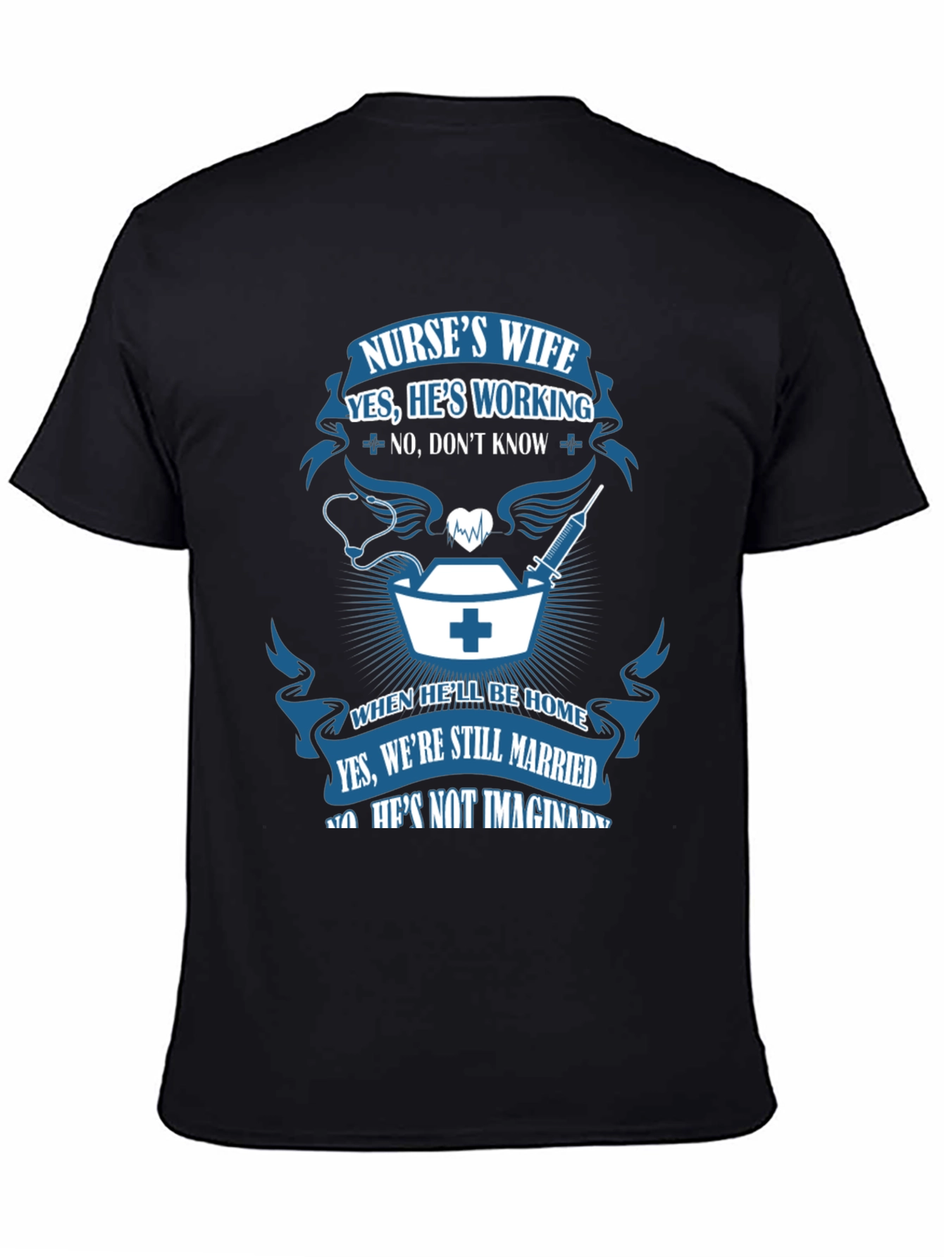 Nurses Wife Graphic T-Shirt - Husbands Job