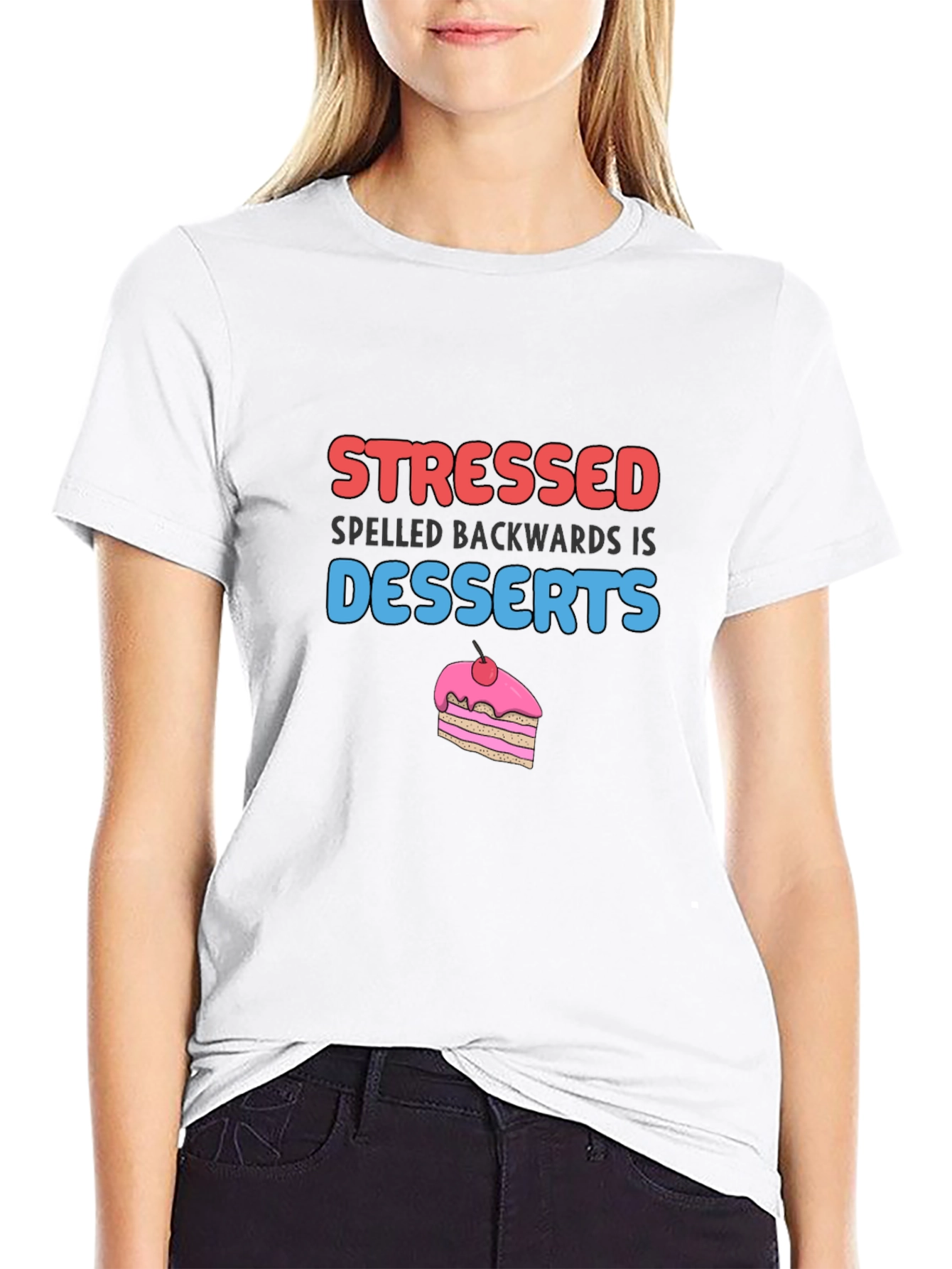 Stressed Spelled Backwards is Desserts T-Shirt
