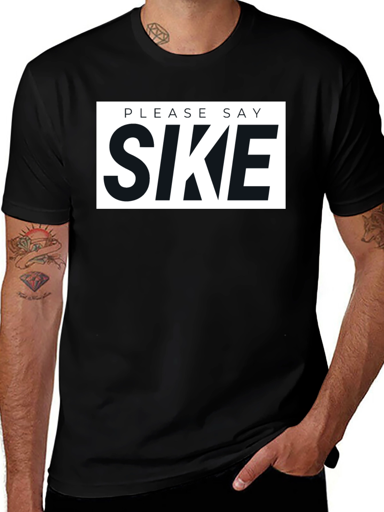 Please Say Sike Graphic T-Shirt