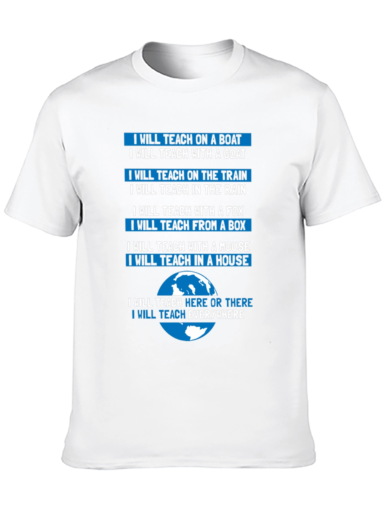 I Will Teach Everywhere T-Shirt