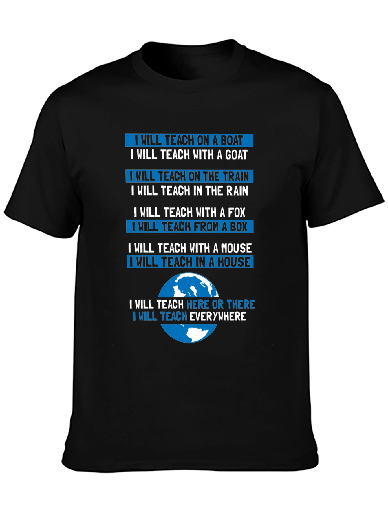 I Will Teach Everywhere T-Shirt