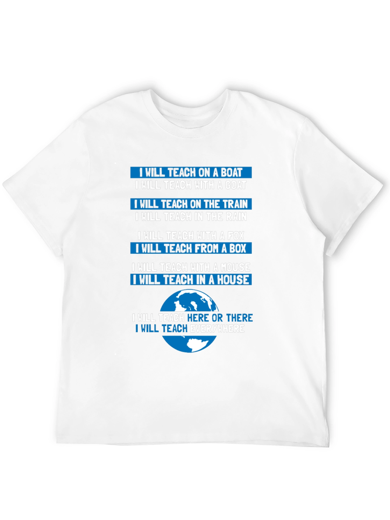I Will Teach Everywhere T-Shirt