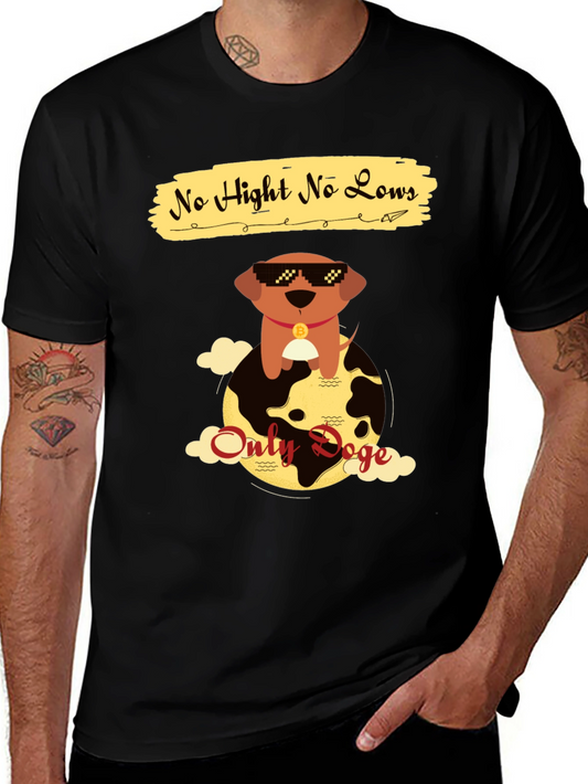 No Hight No Lows Only Doge T-Shirt