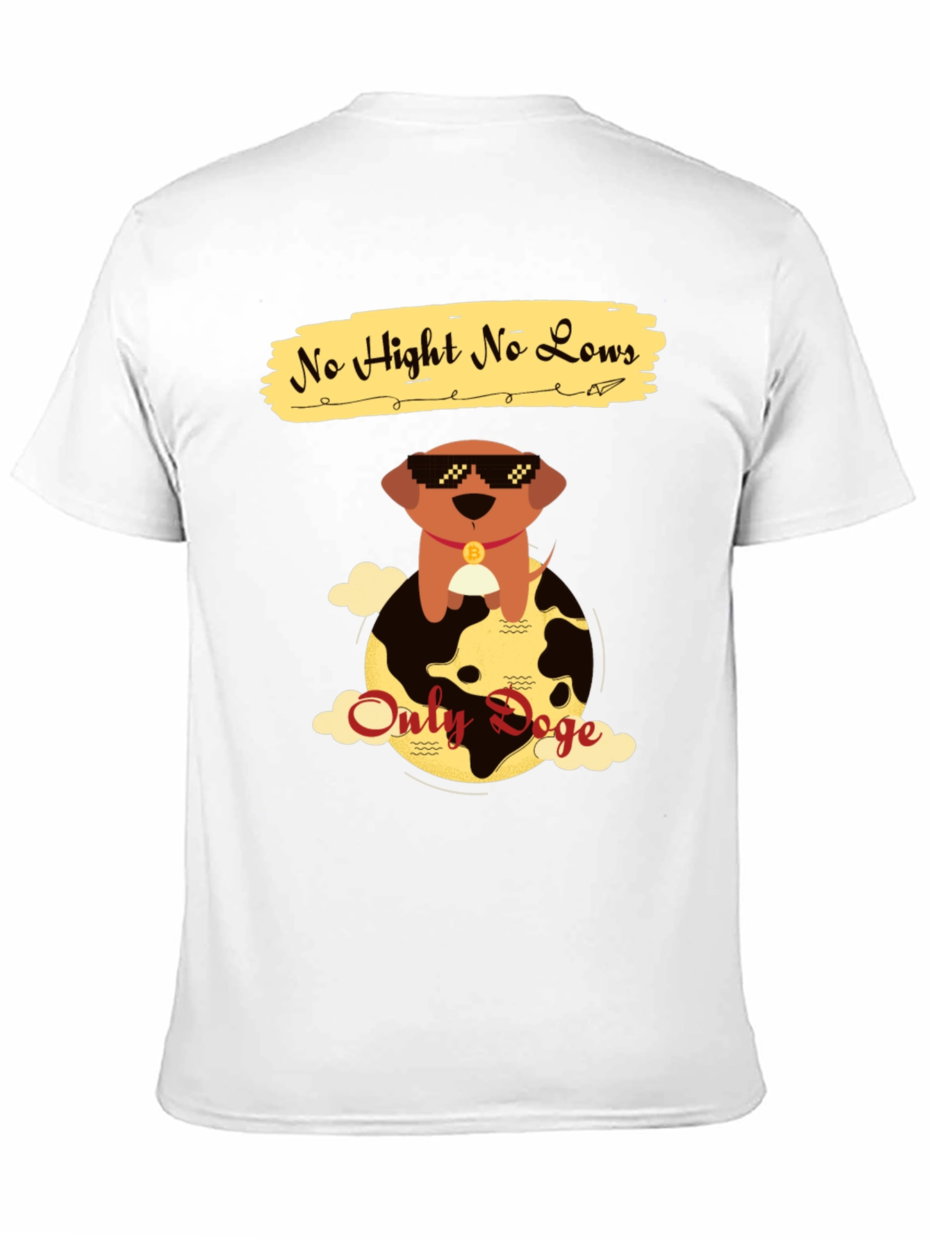 No Hight No Lows Only Doge T-Shirt