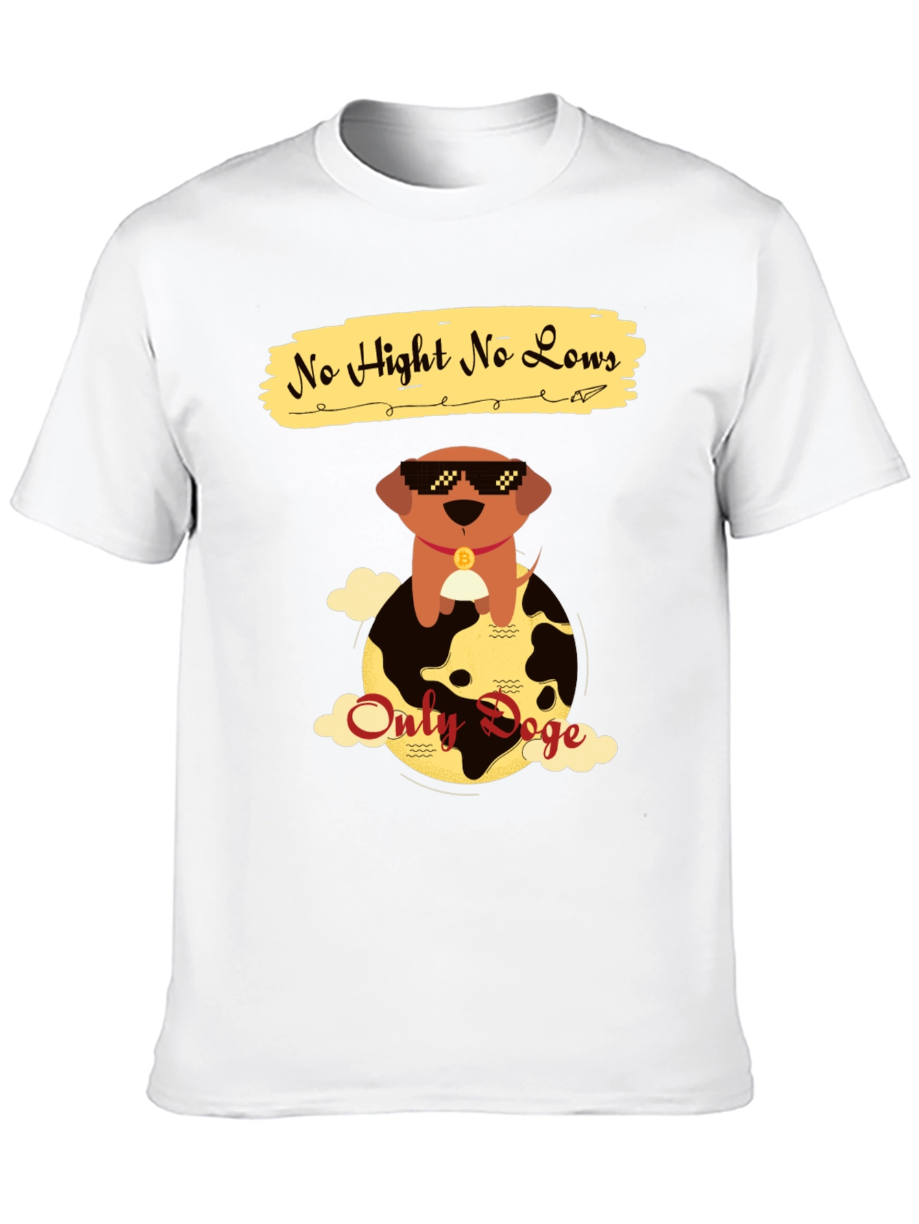 No Hight No Lows Only Doge T-Shirt