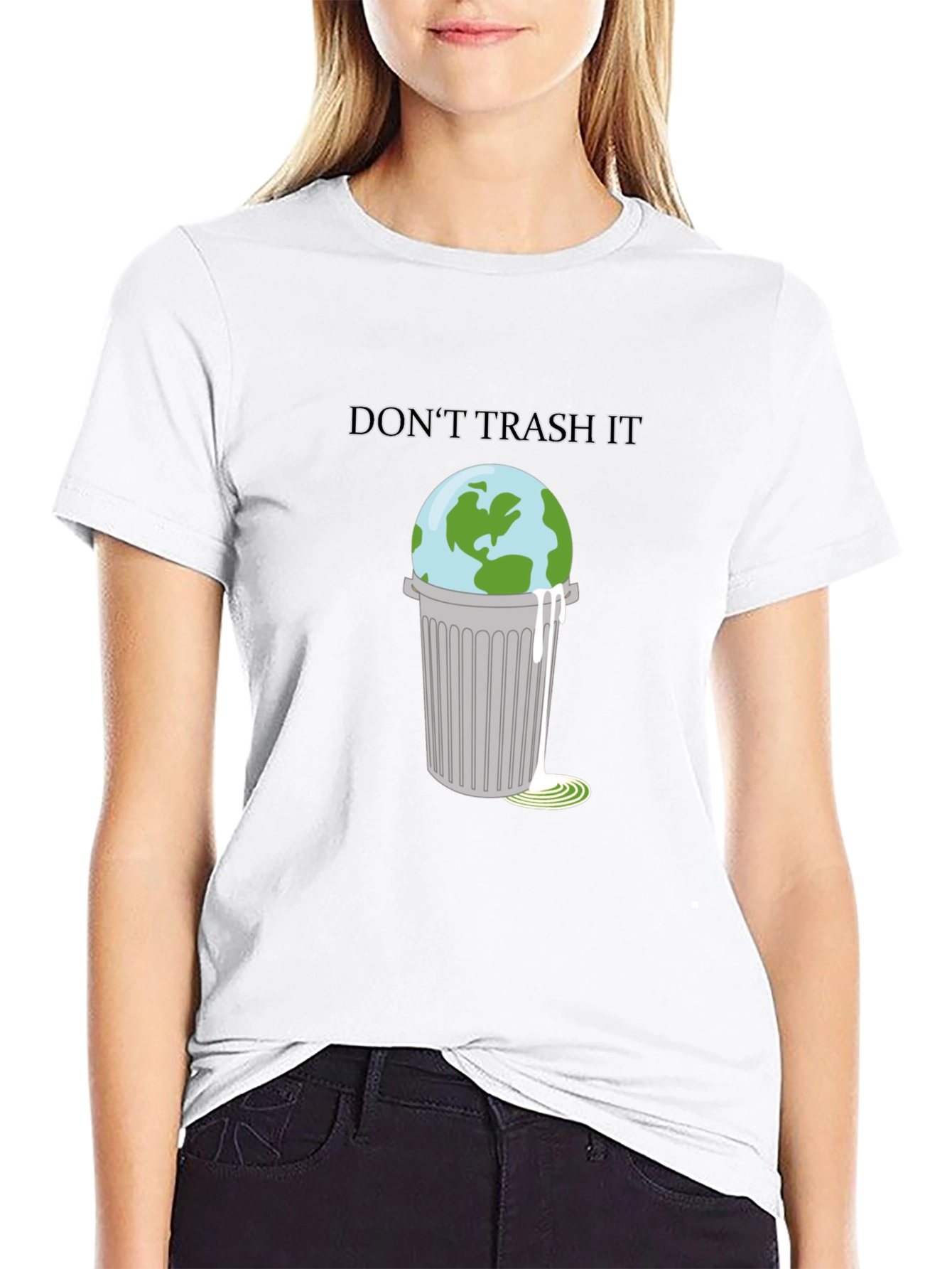 Dont Trash It T-Shirt: Earth in Trash Can Design