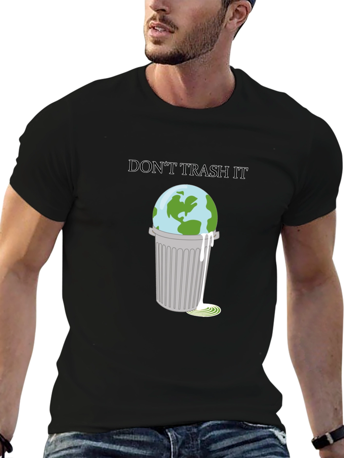 Dont Trash It T-Shirt: Earth in Trash Can Design