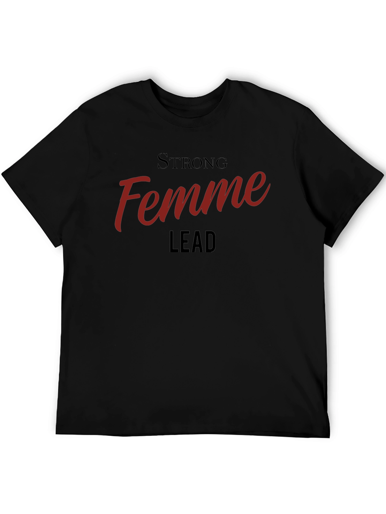 Strong Femme Lead Black Graphic Tee
