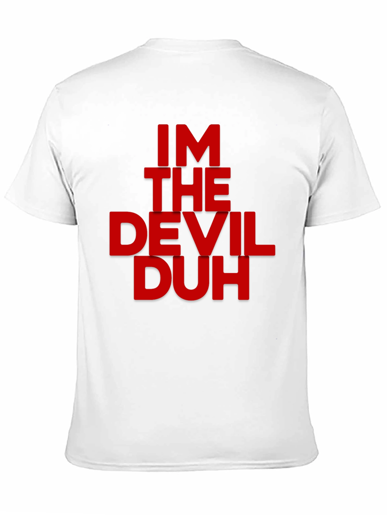 Im The Devil Duh Graphic Tee
