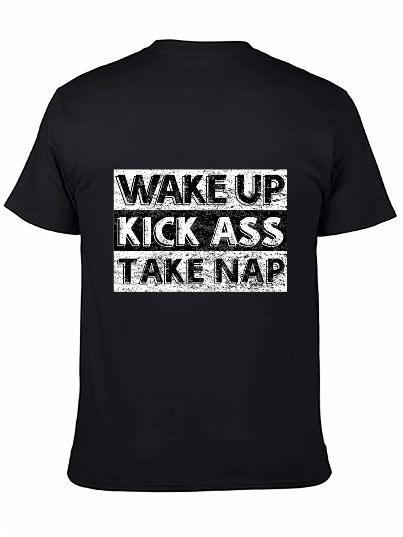 Wake Up Kick Ass Take Nap Graphic Tee