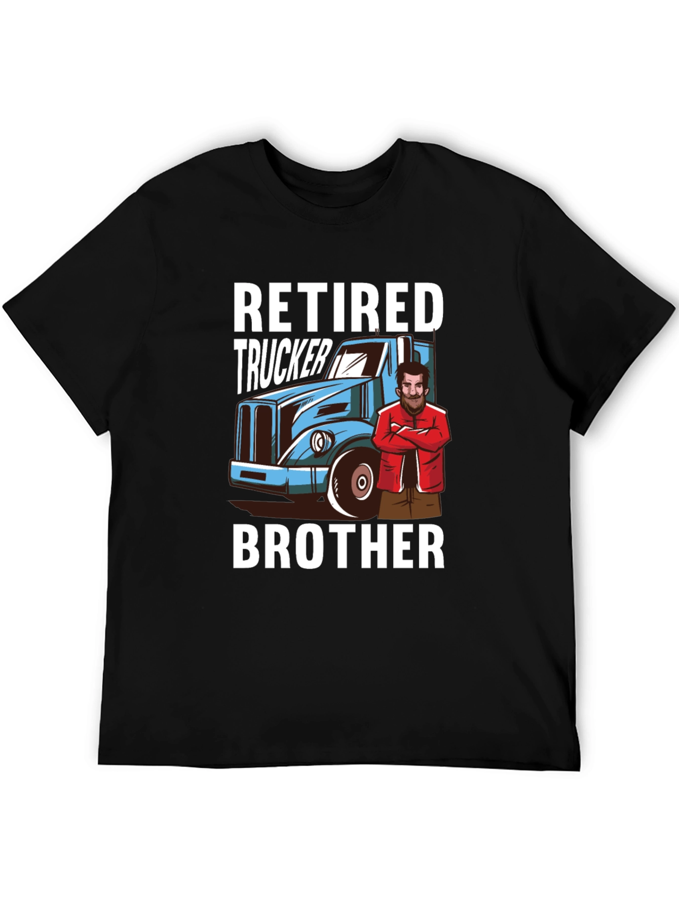 Retired Trucker Brother Graphic T-Shirt