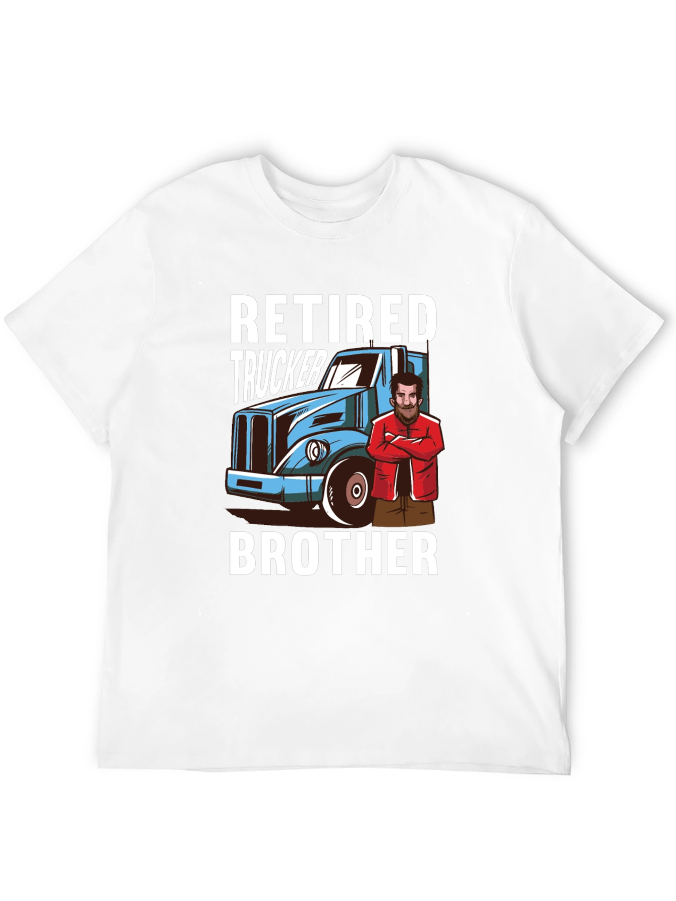 Retired Trucker Brother Graphic T-Shirt
