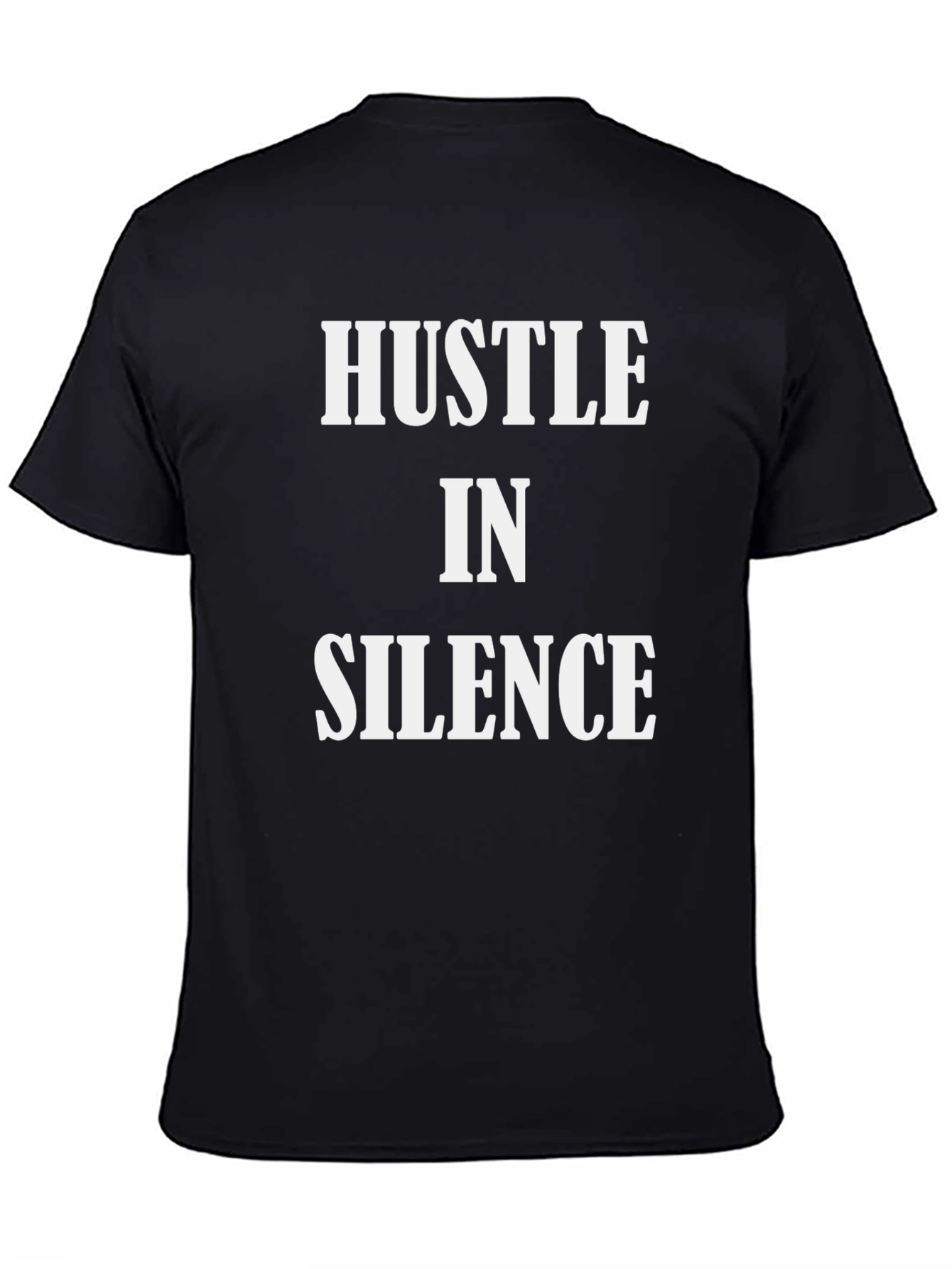 Hustle in Silence Black Graphic T-Shirt