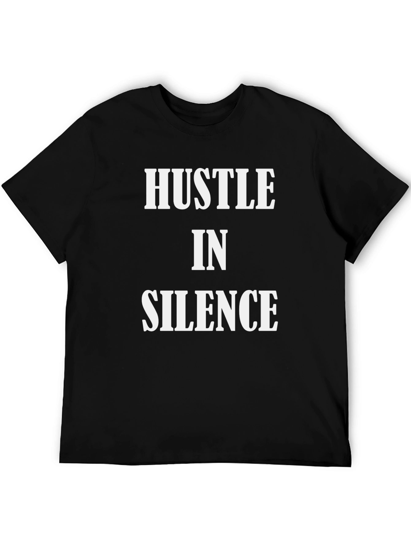 Hustle in Silence Black Graphic T-Shirt