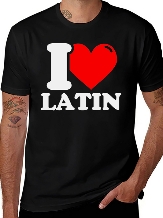 I Love Latin T-Shirt - Black Graphic Tee