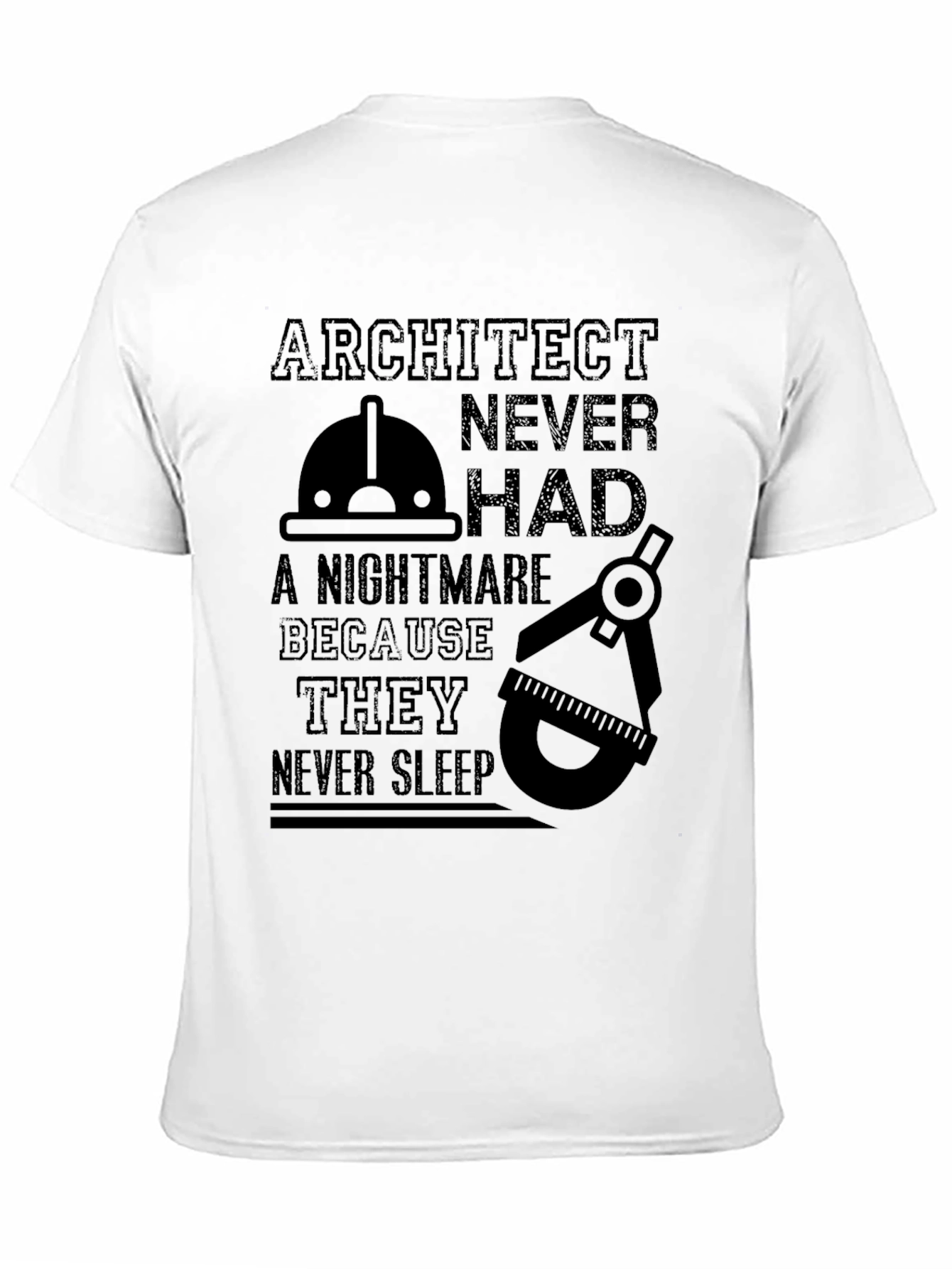 Architect Never Sleep Funny T-Shirt