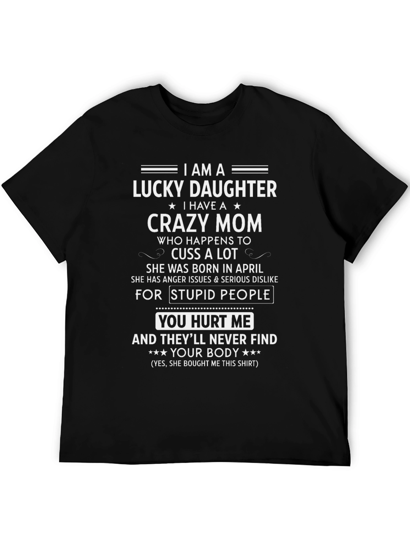 Lucky Daughter Crazy Mom T-Shirt