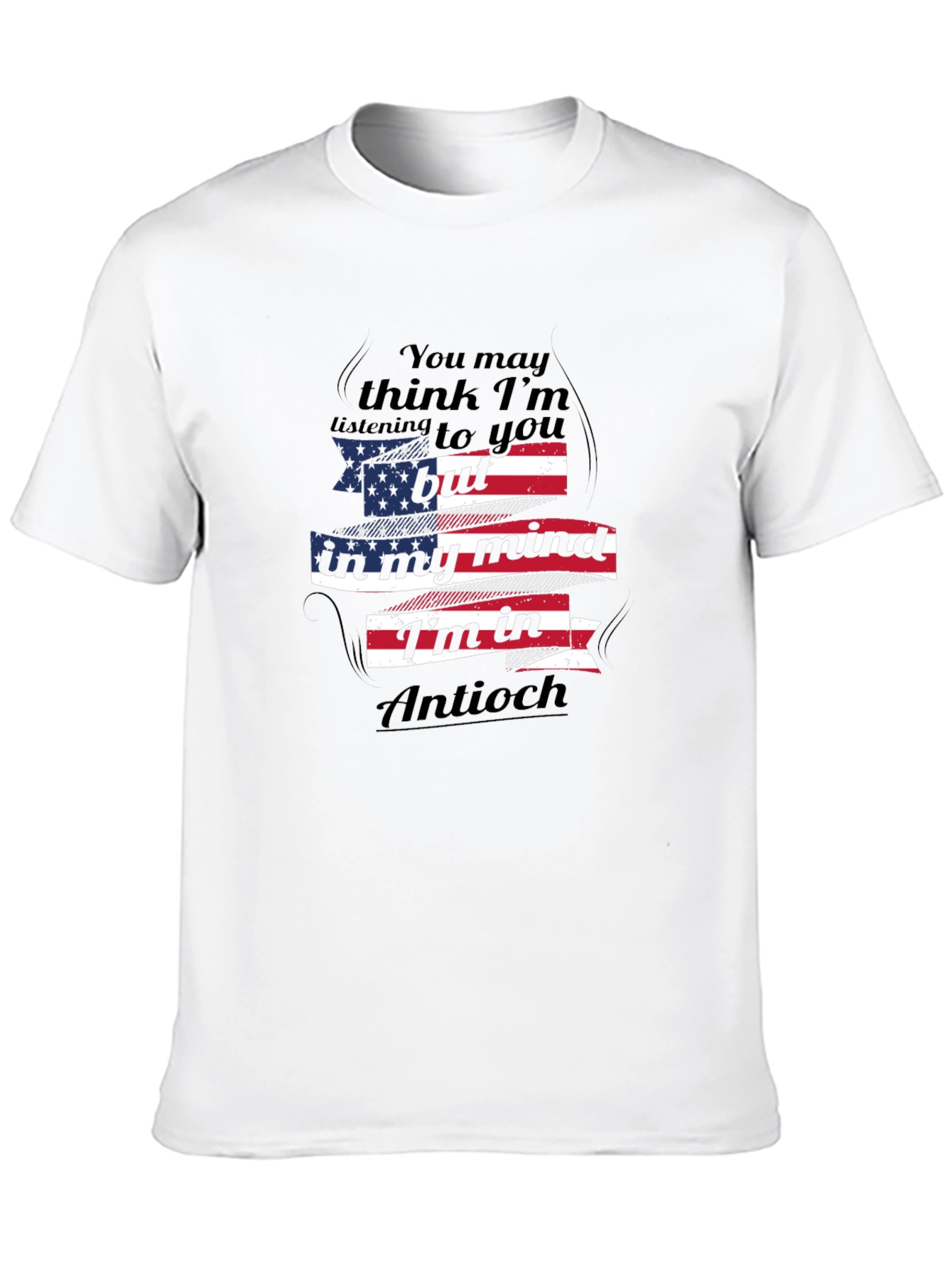 In My Mind Im in Antioch Flag Tee