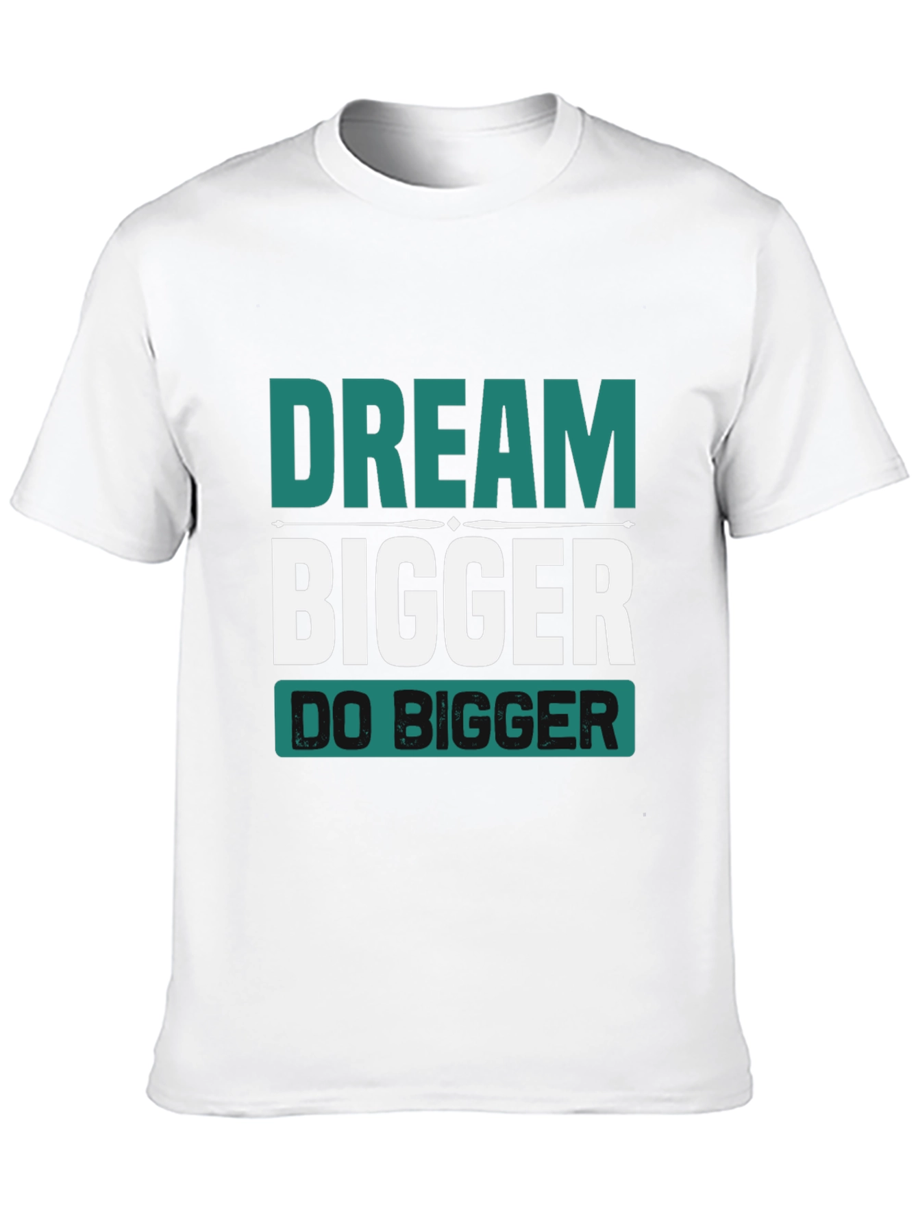 Dream Bigger Graphic Tee - Motivational Shirt