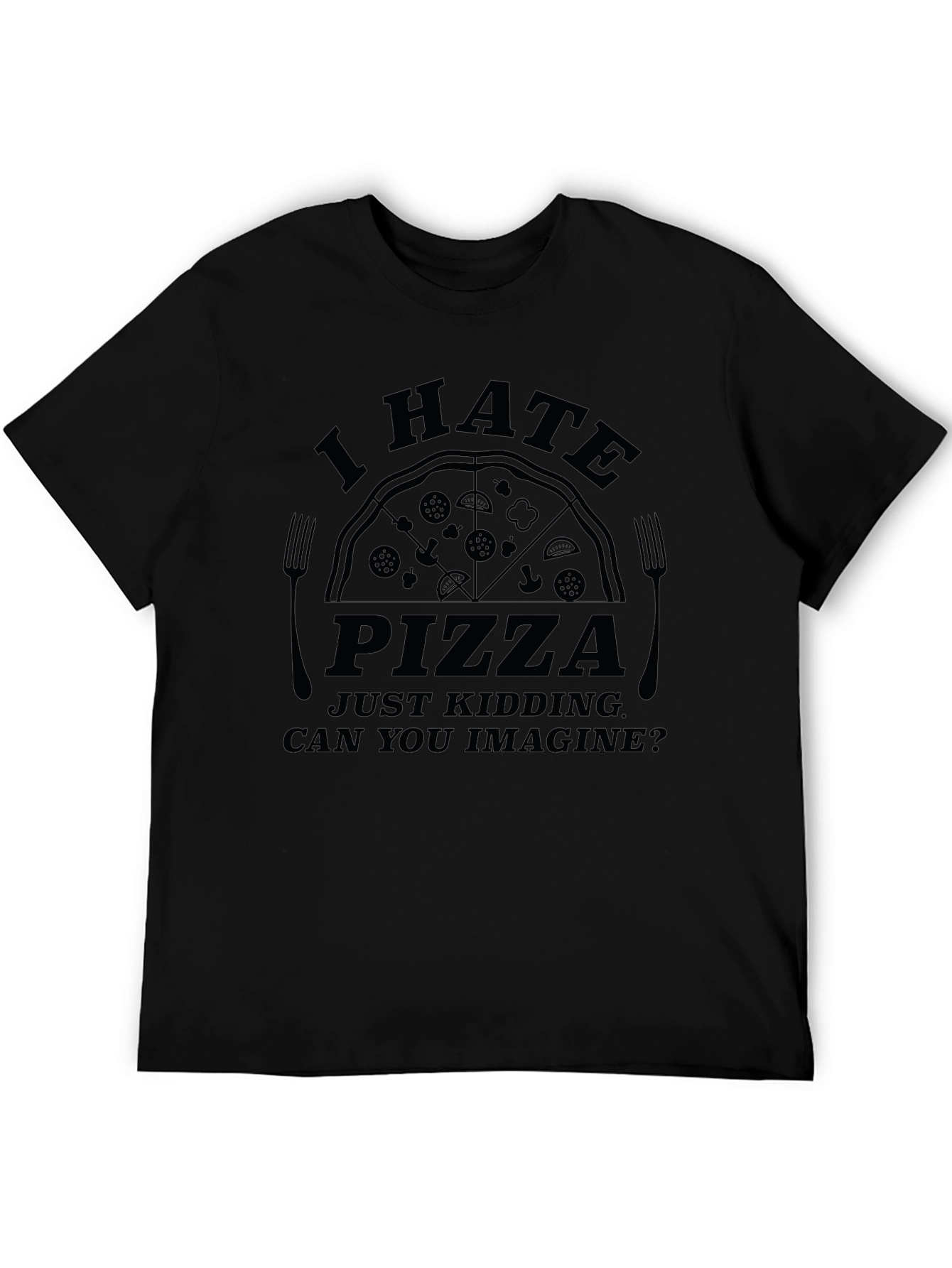I Hate Pizza Graphic T-Shirt - Novelty Foodie Tee