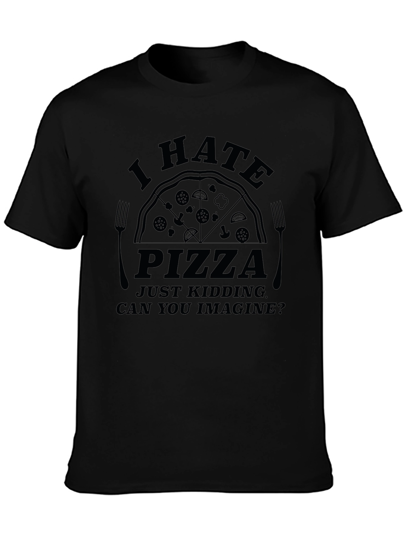 I Hate Pizza Graphic T-Shirt - Novelty Foodie Tee