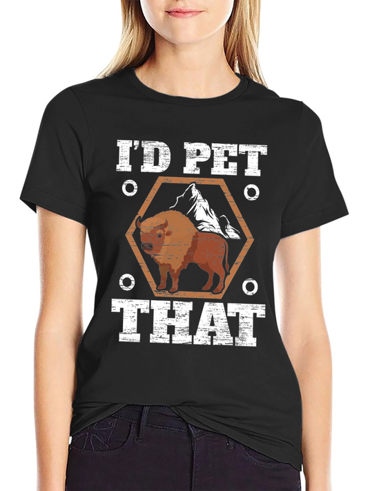 Id Pet That Bison Graphic Tee
