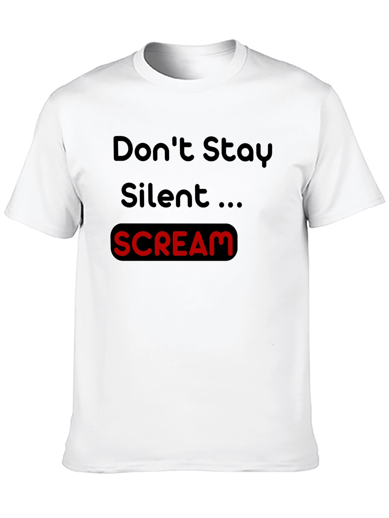 Dont Stay Silent Scream Tee