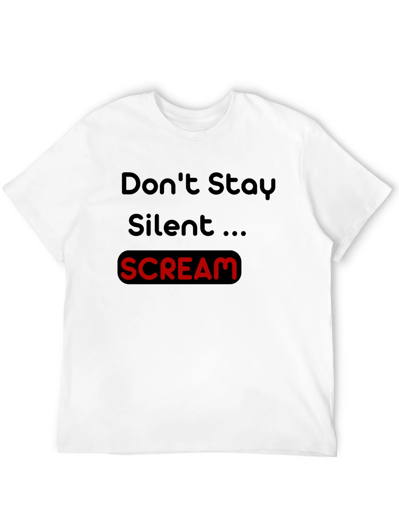 Dont Stay Silent Scream Tee