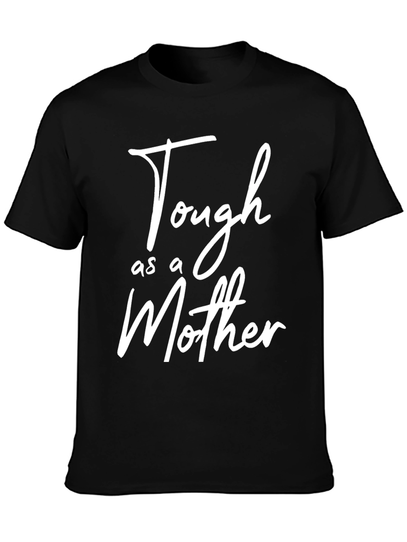 Tough as a Mother Graphic T-Shirt - Black